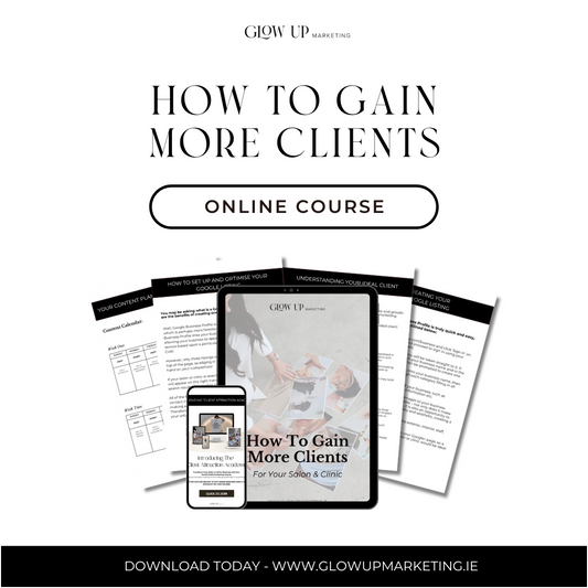 FREE Course- How To Gain More Clients In Your Salon or Clinic